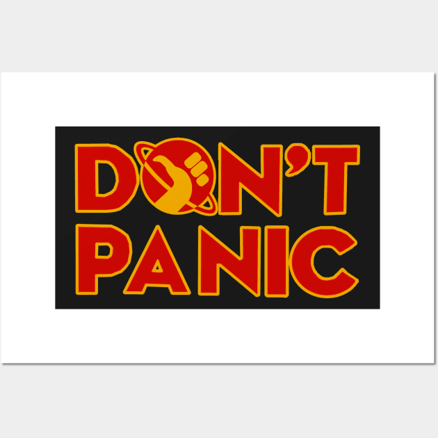 Don't panic The Hitchhiker's Guide to the Galaxy Wall Art by yinon-h